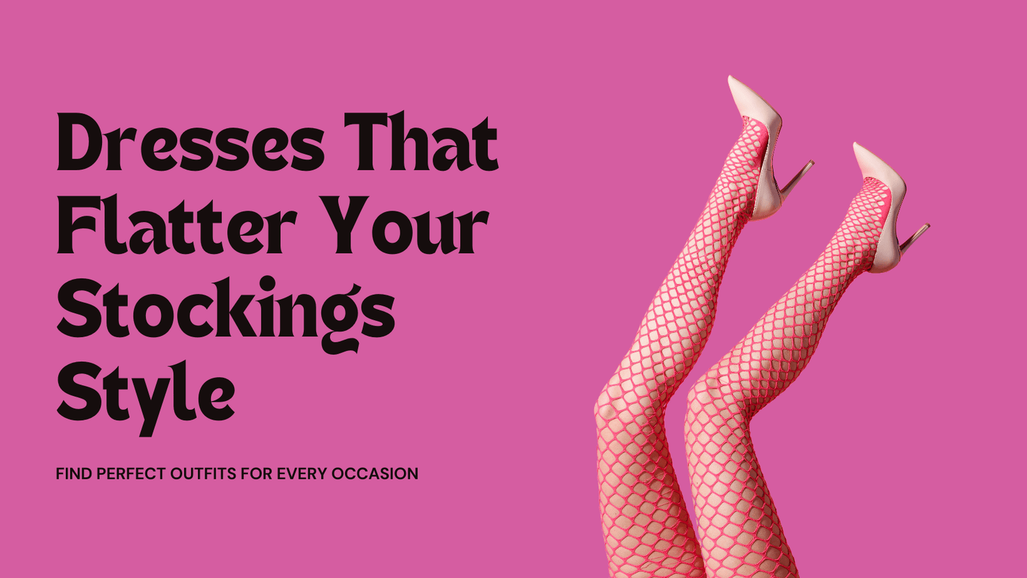 What kind of dress looks good with stockings